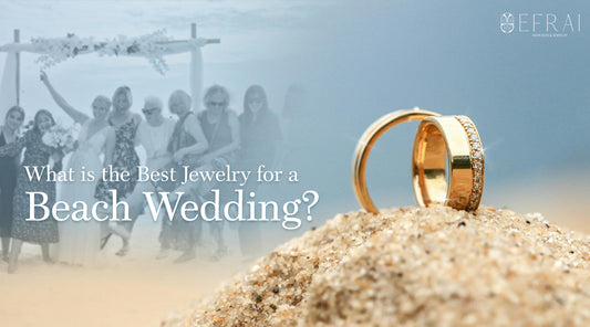 What is the Best Jewelry for a Beach Wedding?